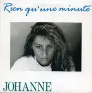 Johanne - Rien Qu'une Minute