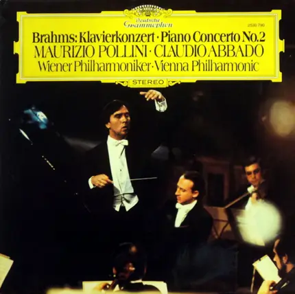 Maurizio Pollini / Claudio Abbado - Brahms Klavierkonzert & Piano Concerto No.2