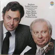 Johannes Brahms - Isaac Stern / The New York Philharmonic Orchestra / Zubin Mehta - Violin Concerto / Concerto Pur Violon / Vionlinkonzert