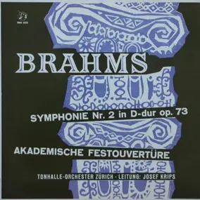 Johannes Brahms - Symphonie Nr. 2 In D-dur Op.73 / Akademische Festouvertüre (Krips)