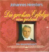 LP - Johannes Heesters - Die großen Erfolge von gestern - Das Wunschkonzert