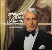 LP - Johannes Heesters - Jetzt Geh' Ich Ins Maxim
