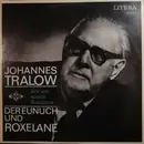 LP - Johannes Tralow - Liest Aus Seinen Romanen 'Der Eunuch' Und 'Roxelane'