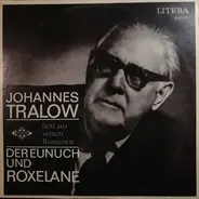 Johannes Tralow - Liest Aus Seinen Romanen "Der Eunuch" Und "Roxelane"