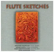 Johannes Walter Nay, Nelson Garcia, Horst Nonnemacher, Peter Michailow - Flute Sketches