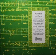 LP - Johannes Bach / Johann Christoph Bach / Johann Ludwig Bach / Johann Christoph Friedrich Bach / Joha - Motetten Der Verwandten Johann Sebastian Bachs Und Seiner Schüler