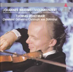 Johannes Brahms - Violinkonzert, Akademische Festouvertüre C-moll, Op. 80