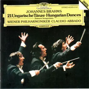 Johannes Brahms - 21 Ungarische Tänze - Hungarian Dances - Danses Hongroises