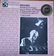 Brahms - Opus 24 / Opus 79 / Opus 117