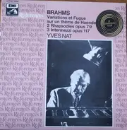 Brahms - Opus 24 / Opus 79 / Opus 117