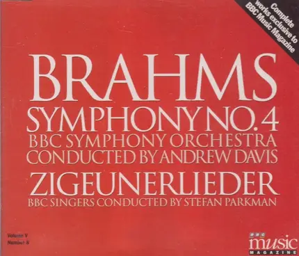 Johannes Brahms - BBC Symphony Orchestra Conducted By Andrew Davis , BBC Singers Conducted By Stefa - Symphony No. 4 / Zigeunerlieder