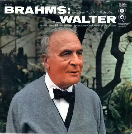 Johannes Brahms - Bruno Walter Conducting The The New York Philharmonic Orchestra - Symphony No. 2 In D Major, Op. 73