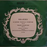 Brahms - Academic Festival Overture, Opus 80 / Tragic Overture, Opus 81