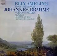 Brahms - Elly Ameling Singt Lieder Von Johannes Brahms (Da Unten Im Tale / Unbewegte, Laue Luft)