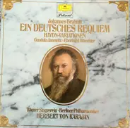 Brahms - Ein Deutsches Requiem / Haydn-Variations