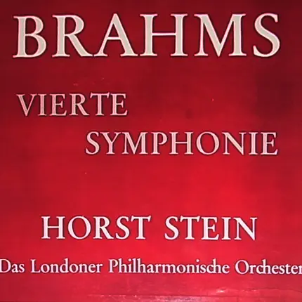 Johannes Brahms - Horst Stein - The London Philharmonic Orchestra - Brahms Vierte Symphonie e-moll op.98