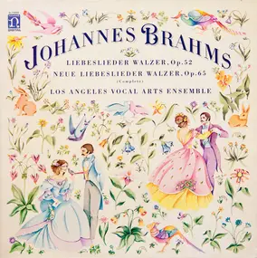 Johannes Brahms - Liebeslieder Walzer/ Neue Liebeslieder Walzer