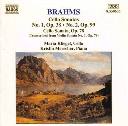 Brahms - Cello Sonatas No. 1, Op. 38 · No. 2, Op. 99 / Cello Sonata, Op. 78 (Transcribed From Violin Sonata