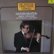 Brahms - Nathan Milstein , Eugen Jochum - Violinkonzert • D-Dur