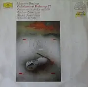 LP - Johannes Brahms - Pinchas Zukerman · Orchestre De Paris · Daniel Barenboim - Violinkonzert D-Dur Op. 77 / Violinsonate A-Dur Op. 100