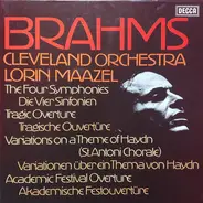 Brahms - The Four Symphonies / Tragic Overture / Variations On A Theme Of Haydn / Academic Festival Overture