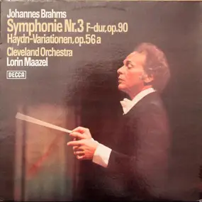 Johannes Brahms - Symphonie Nr. 3, F-Dur Op. 90 - Haydn-Variationen, Op. 56 a