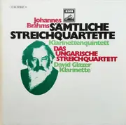 LP-Box - Johannes Brahms , The Hungarian Quartet , David Glazer - Sämtliche Streichquartette / Klarinettenquintett