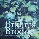 LP - Johannes Brahms , Vadim Brodski , Wielka Orkiestra Symfoniczna Radia I Telewizji Dyrygent Antoni Wit - Koncert Skrzypcowy D-dur Op. 77