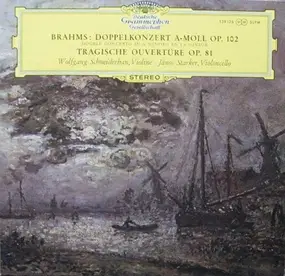 Johannes Brahms - Doppelkonzert A-Moll Op. 102 / Tragische Ouvertüre Op. 81