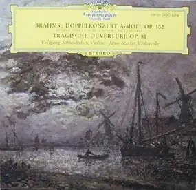 Johannes Brahms - Doppelkonzert A-Moll Op. 102 / Tragische Ouvertüre Op. 81