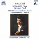 CD - Johannes Brahms , Alexander Rahbari , Belgian Radio And Television Philharmonic Orchestra - Symphony No. 3 / Serenade No. 1