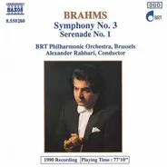 Johannes Brahms , Alexander Rahbari , Belgian Radio And Television Philharmonic Orchestra - Symphony No. 3 / Serenade No. 1