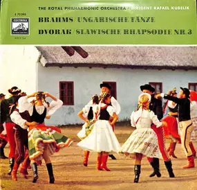 Johannes Brahms - Ungarische Tänze / Slawische Rhapsodie As-Dur Nr. 3