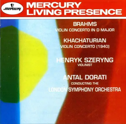 Johannes Brahms , Aram Khatchaturian , Henryk Szeryng , Antal Dorati Conducting The London Symphony - Violin Concerto In D Major / Violin Concerto (1940)