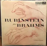 Johannes Brahms , Arthur Rubinstein - Rubinstein plays Brahms