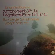 Brahms - Symphonie No.3 F-dur, Ungarische Tänze No.1,3 & 10