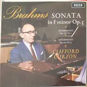 LP - Brahms / Clifford Curzon - Sonata In F Minor Op. 5 / Intermezzo Op. 117 No. 1 / Intermezzo Op. 119 No.3 - Mono