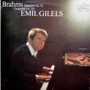 LP - Johannes Brahms , Emil Gilels - Balladen Op. 10 • Fantasien Op. 116