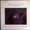 LP - Johannes Brahms , Franz Liszt , Camille Saint-Saëns , Emmanuel Chabrier , Sergei Vasilyevich Rachma - Romantische Musik Für 2 Klaviere