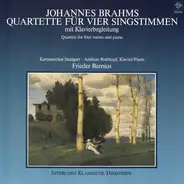 Brahms - Johannes Brahms Quartette Für Vier Singstimmen Mit Klavierbegleitung - Quartets For Four Voices And