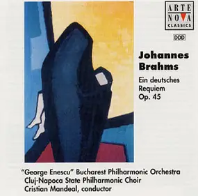 Johannes Brahms - Ein Deutsches Requiem, Op.45