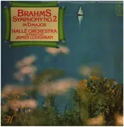LP - Johannes Brahms , Hallé Orchestra , Conductor James Loughran - Symphony No.2 In D Major