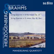 Brahms - String Quartet In B-Flat Major, Op. 67 / String Quartet In G Minor, Op. 42, No.1 (Vol. II)