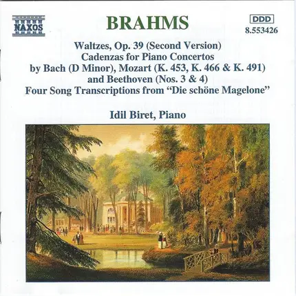 Johannes Brahms , Idil Biret - Waltzes Op, 39 • Cadenzas • Four Song Transcriptions From "Die Schöne Magelone"