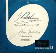 Brahms / Sibelius - Akademische Festouvertüre Op. 80 - Finlandia Op. 26