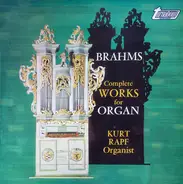 Brahms - Complete Works For Organ