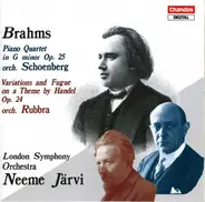 Brahms - Piano Quartet In G Minor Op. 25 Orch. Schoenberg, Variations And Fugue On A Theme By Handel Op. 24