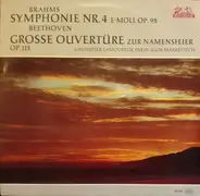 Brahms / Beethoven - Sinfonie Nr. 4 E-Moll Op. 98 / Grosse Ouvertüre Zur 'Namensfeier' Op. 115