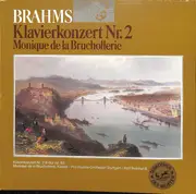 LP - Johannes Brahms , Monique de la Bruchollerie , Pro Musica Orchestra Stuttgart , Rolf Reinhardt - Klavierkonzert Nr. 2 B-Dur Op. 83