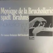 Johannes Brahms , Monique de la Bruchollerie , Pro Musica Orchestra Stuttgart , Rolf Reinhardt - Monique de la Bruchollerie Spielt Brahms - Klavierkonzert Nr. 2